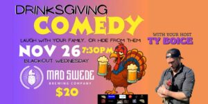 Drinksgiving stand up comedy event cover featuring a photo of Ty Boice holding a speckled chicken alongside a cartoon turkey holding a beer in each "hand" (aka wing).